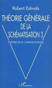 Théorie générale de la schématisation 3