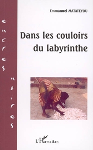 Dans les couloirs du labyrinthe