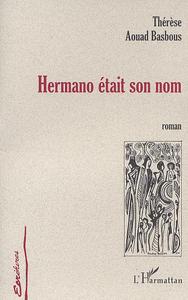 HERMANO ÉTAIT SON NOM