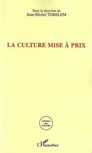 La culture mise à prix