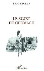 LE SUJET DU CHÔMAGE