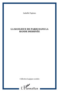 LA BANLIEUE DE PARIS DANS LA BANDE DESSINÉE