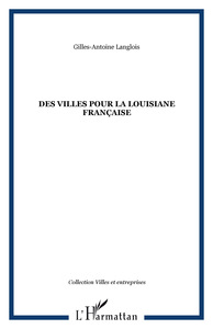 Des villes pour la Louisiane française