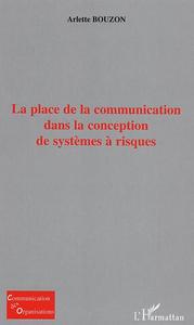 La place de la communication dans la conception de systèmes à risques