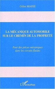 MÉCANIQUE AUTOMOBILE SUR LE CHEMIN DE LA PROPRETÉ