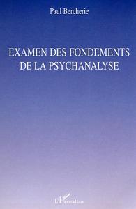 Examen des fondements de la psychanalyse