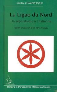 LA LIGUE DU NORD, UN SÉPARATISME À L'ITALIENNE