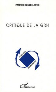 Critique de la GRH (Gestion des Ressources Humaines)