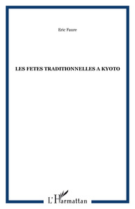 LES FETES TRADITIONNELLES A KYOTO