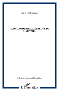 La philosophie à l'épreuve du quotidien