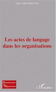 LES ACTES DE LANGAGE DANS LES ORGANISATIONS