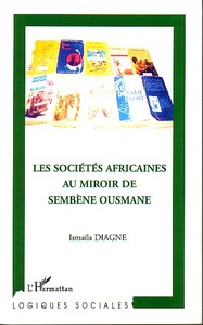 LES SOCIETES AFRICAINES AU MIROIR DE SEMBENE OUSMANE