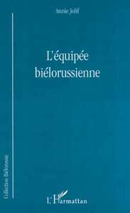 L'ÉQUIPÉE BIÉLORUSSIENNE