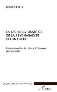 LA TÂCHE CIVILISATRICE DE LA PSYCHANALYSE SELON FREUD