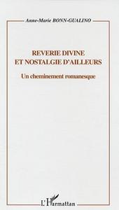 Rêverie divine et nostalgie d'ailleurs