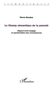 LE CHAMP SÉMANTIQUE DE LA PARENTÉ