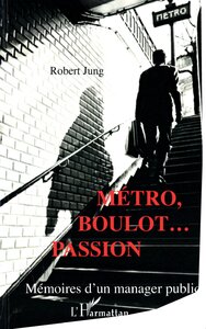 Métro, boulot... Passion