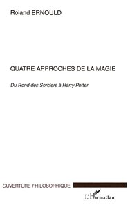 Quatre approches de la magie