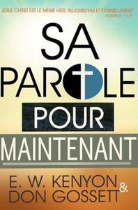 Sa Parole pour maintenant