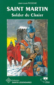 SAINT MARTIN, SOLDAT DU CHRIST