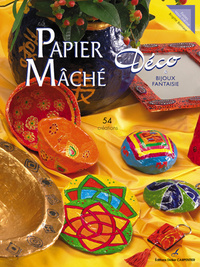 PAPIER MACHE DECO - 54 CREATIONS