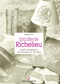 BRODERIE RICHELIEU. MOTIFS D'INSPIRATION ART NOUVEAU