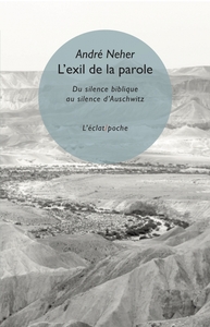 L'exil de la parole - Du silence biblique au silence d'Ausch