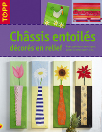 CHASSIS ENTOILES DECORES EN RELIEF