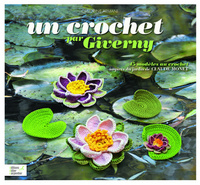 CROCHET PAR GIVERNY (UN) - 45 MODELES AU CROCHET