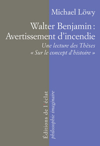 WALTER BENJAMIN : AVERTISSEMENT D'INCENDIE