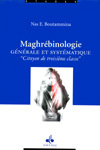 MAGHRéBINOLOGIE GéNéRALE ET S