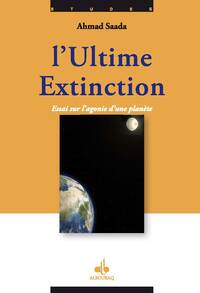 ULTIME EXTINCTION - ESSAI SUR