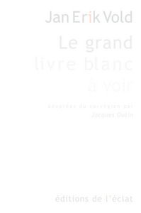 LE GRAND LIVRE BLANC A VOIR