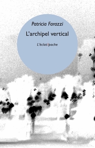 L’archipel vertical