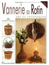 VANNERIE AU ROTIN ART ET TECHNIQUES - 66 MODELES ORIGINAUX