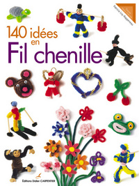 140 IDEES EN FIL CHENILLE