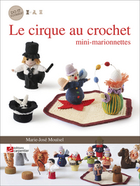 CIRQUE AU CROCHET MINI-MARIONNETTES