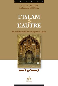 ISLAM ET L'AUTRE (L')