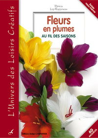 FLEURS EN PLUMES AU FIL DES SAISONS