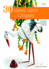 30 IDEES DECO EN ORIGAMI