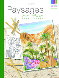 PAYSAGES DE REVE