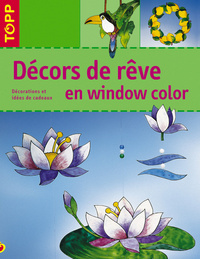 DECORS DE REVE EN WINDOW COLOR- DECORATIONS ET IDEES CADEAUX