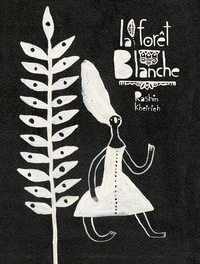 La Forêt blanche