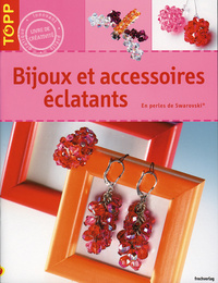 BIJOUX ET ACCESSOIRES ECLATANTS EN PERLES SWAROWSKI