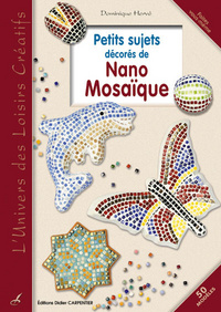 PETITS SUJETS DECORES DE NANO MOSAIQUE