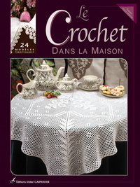 CROCHET DANS LA MAISON (LE)