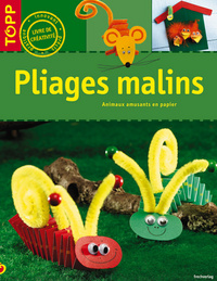 PLIAGES MALINS