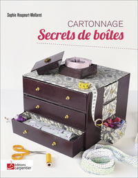 CARTONNAGE - SECRETS DE BOITES