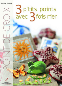 POINT DE CROIX. 3 P'TITS POINTS AVEC TROIS FOIS RIEN