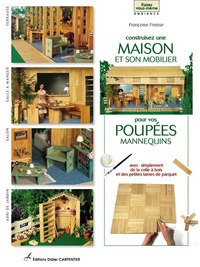 CONSTRUISEZ UNE MAISON ET SON MOBILIER POUR POUPEE